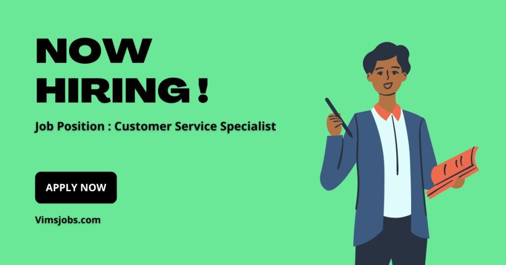 Customer Service Specialist